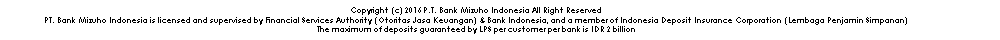 Copyright (c) 2015 P.T. Bank Mizuho Indonesia All Rights Reserved.